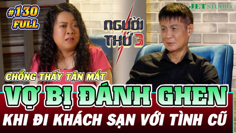 Người Thứ 3: Khi người vợ chính là người thứ ba phá hoại hạnh phúc gia đình